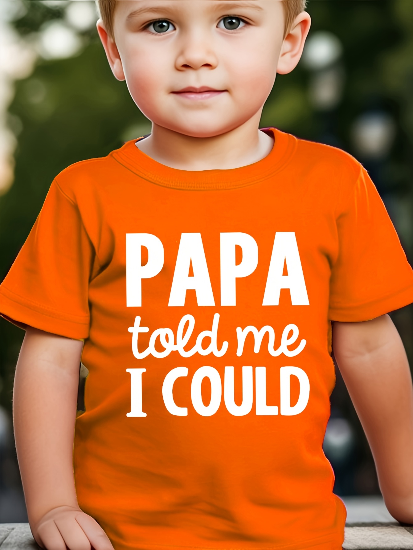Boy PAPA Told Me I COULD Casual Letter Print Trendy And Fashionable T-Shirt Creative Casual Round Neck T-Shirt