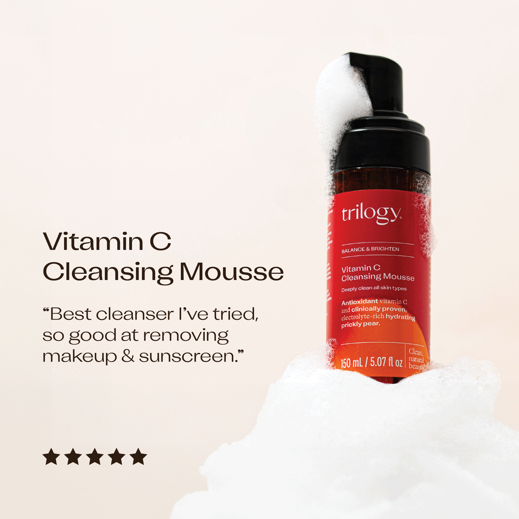 Trilogy Vitamin C Cleansing Mousse 150ml