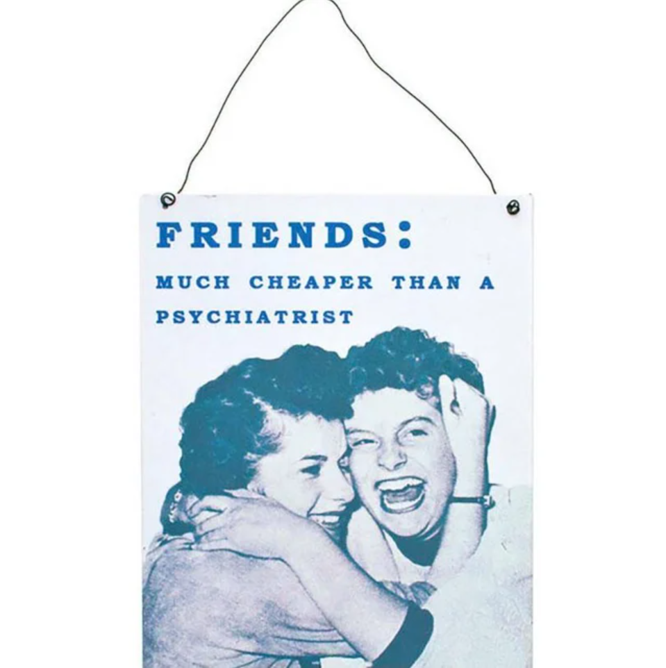 Friends Metal Sign