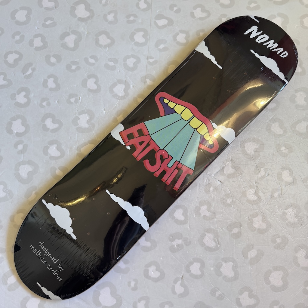 NOMAD - Eatshit 8.0" Skateboard Deck