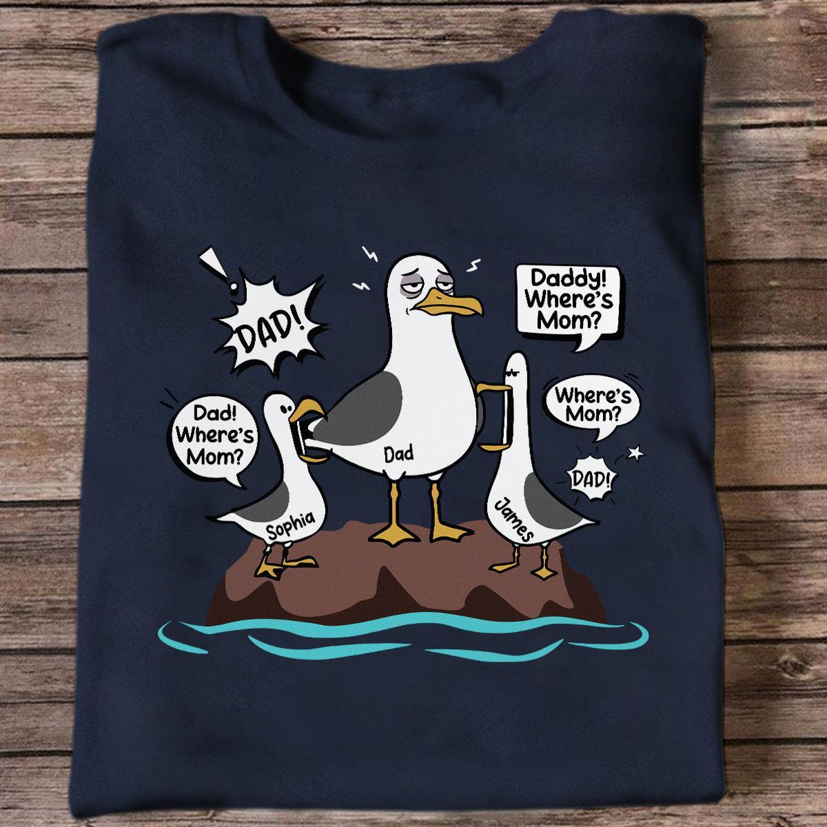 Seagull Dad! Dad! Dad! Custom Kid Name - Personalized Shirt - Funny Father's Day Gift For Dad, Husband - MyMoonLampAu