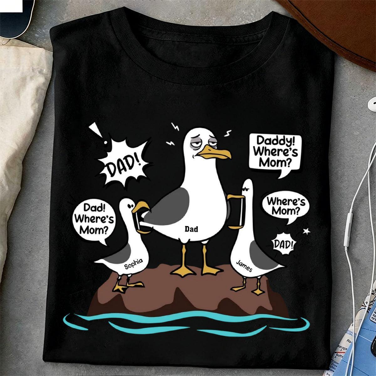 Seagull Dad! Dad! Dad! Custom Kid Name - Personalized Shirt - Funny Father's Day Gift For Dad, Husband - MyMoonLampAu