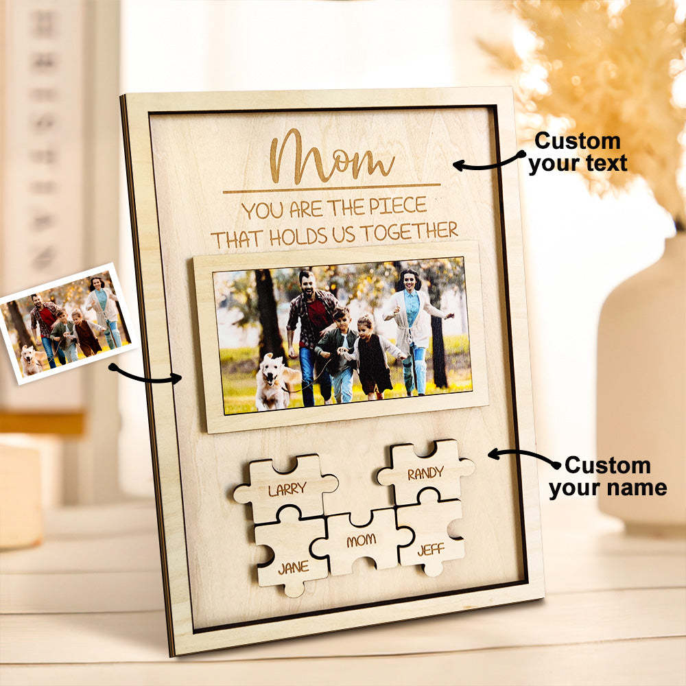 Custom Mom You Are the Piece That Holds Us Together Puzzle Piece Sign Personalized Family Member Sign Gift for Mom - mymoonlampau