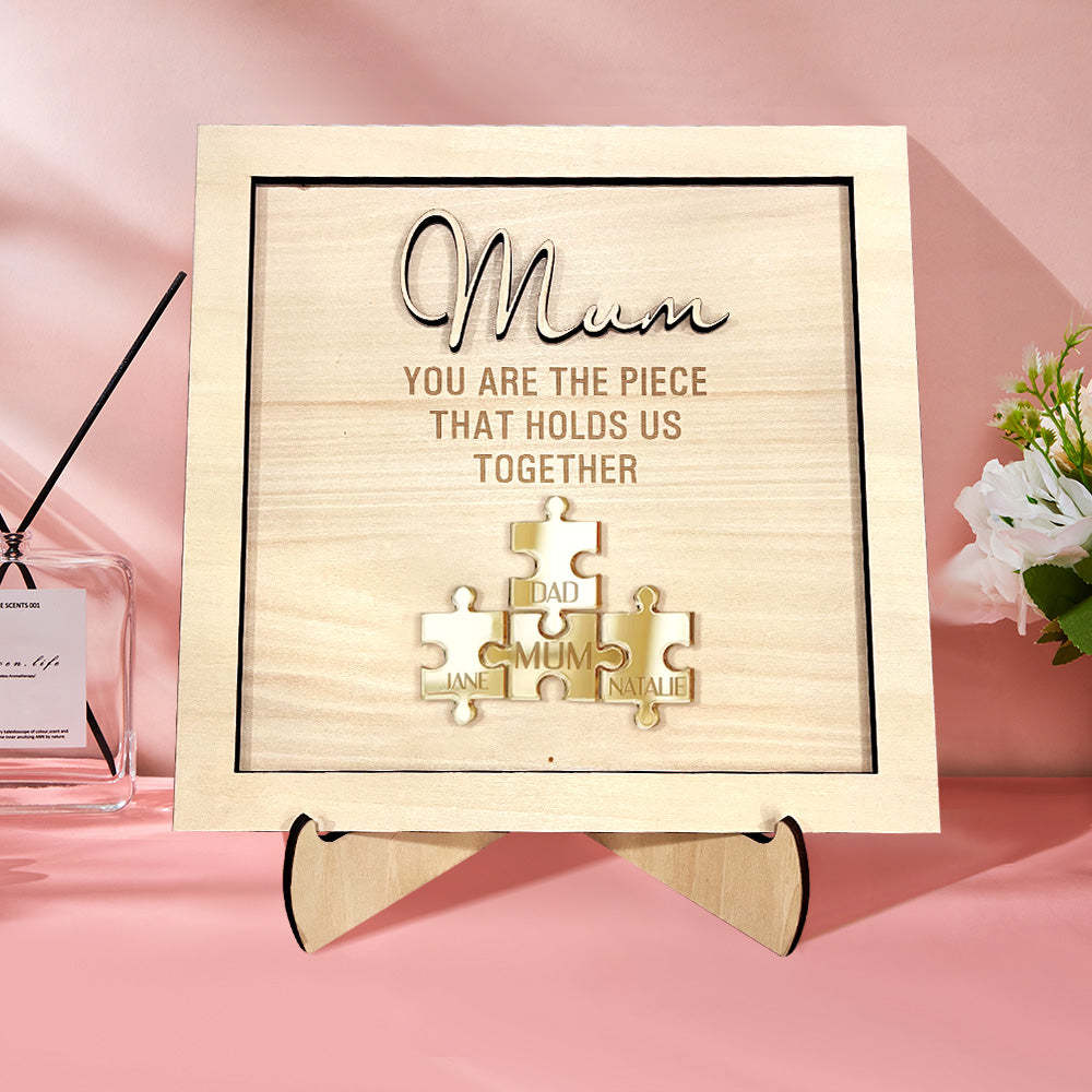 You Are the Piece That Holds Us Together Personalized Mum Puzzle Plaque Mother's Day Gift - mymoonlampau