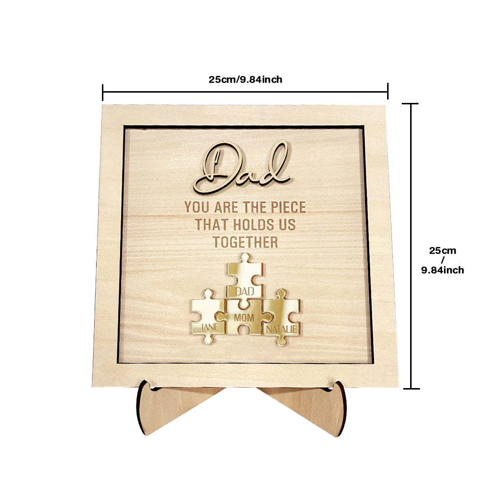 Personalized Dad Puzzle Sign You Are the Piece That Holds Us Together Father's Day Gift - mymoonlampau