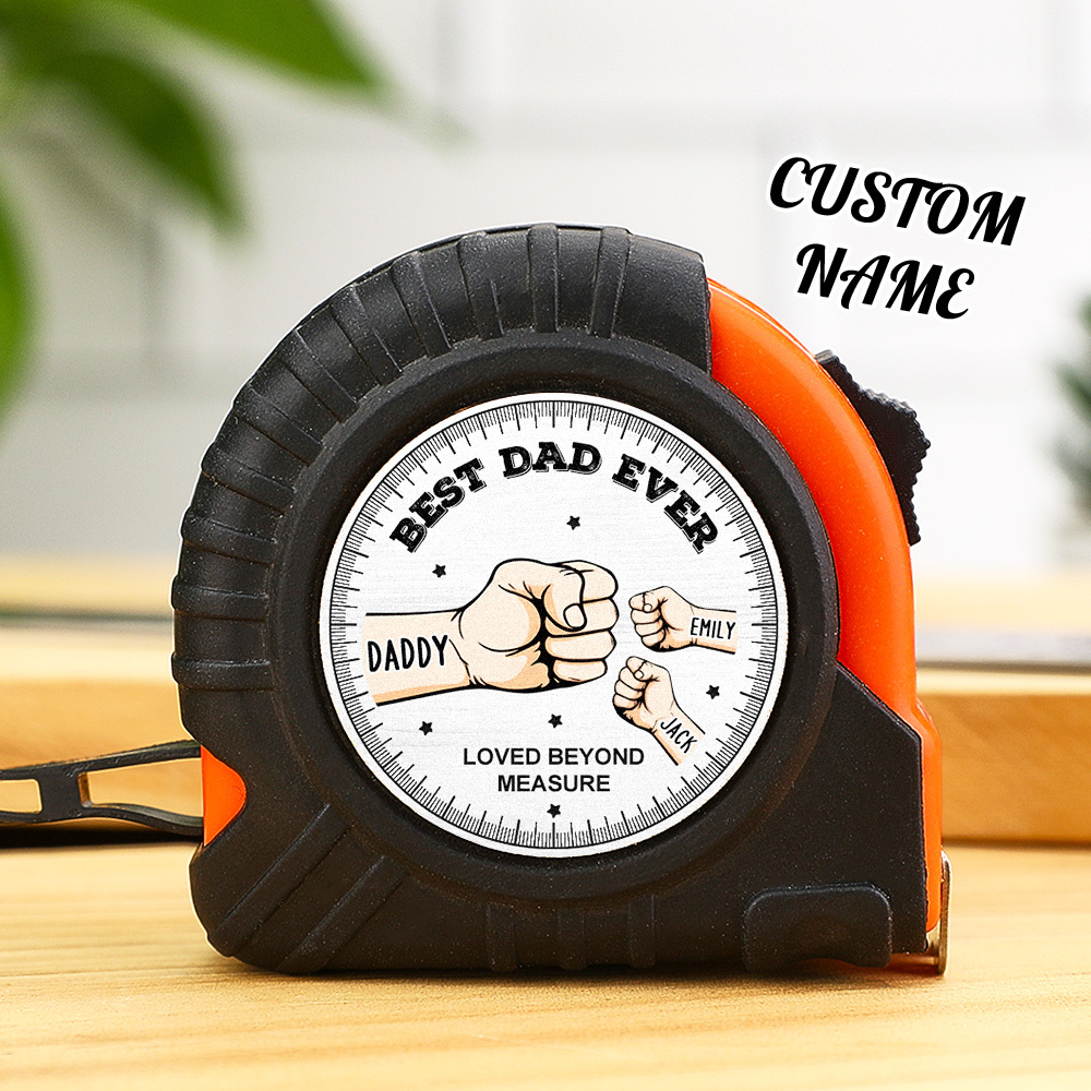 Best Dad Ever Custom Tape Measure Gift For Dad Grandpa Personalized Father's Day Gift -