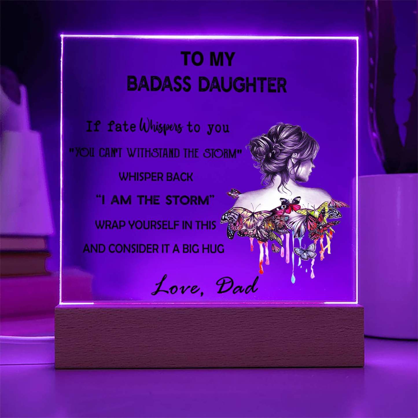 To My Daughter - LED Acrylic Plaque