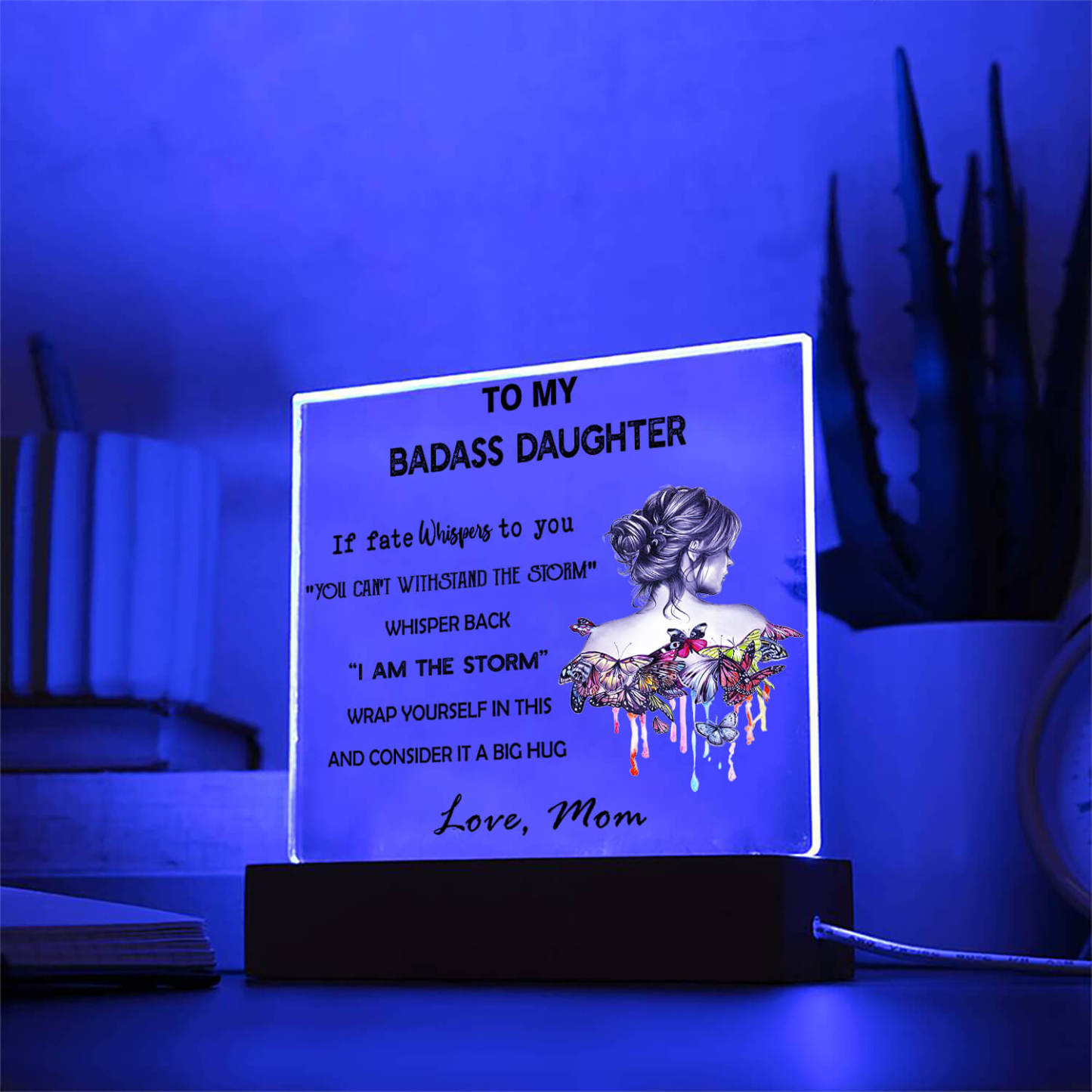 To My Daughter - LED Acrylic Plaque