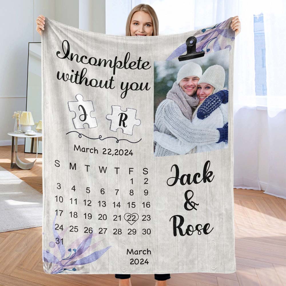 Custom Calendar Photo and Name Blanket Incomplete Without You Valentine's Day Gift - auphotoblanket