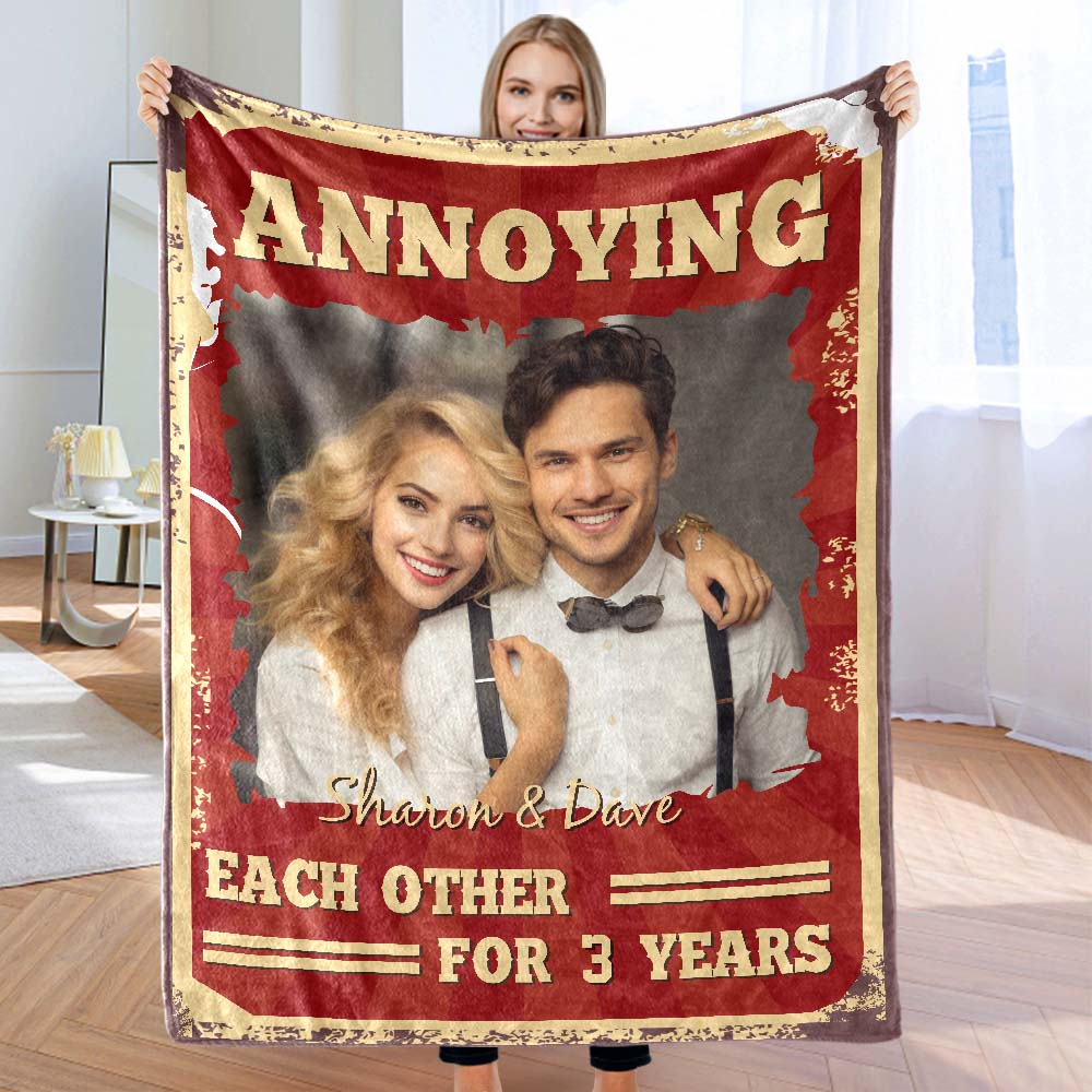 Custom Couple Photo Blanket Annoying Each Other for Years Valentine's Day Gift
