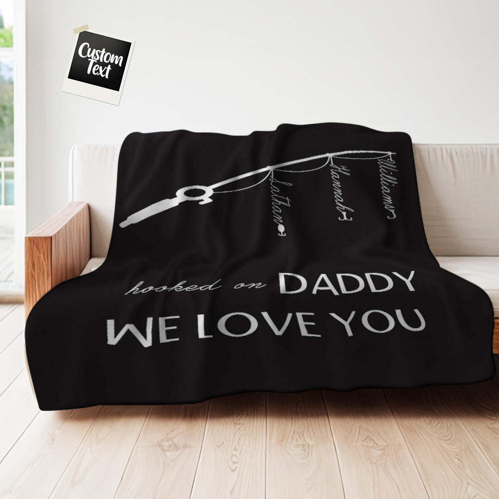 Custom Hooked On Dad Throw Blanket Unique Gift For Father's Day - auphotoblanket