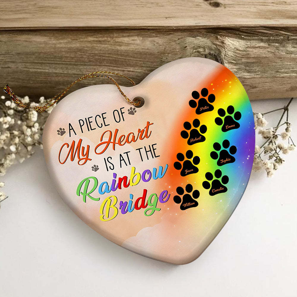 Personalized Heart Pet Ornament A Piece Of My Heart Is At The Rainbow Bridge Ornament for Pet Memorial Gift - auphotoblanket