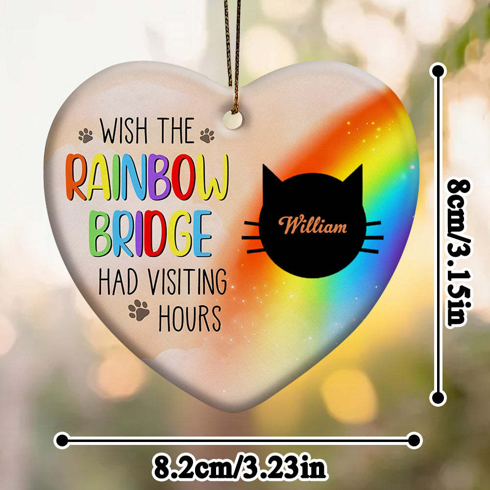 Personalized Heart Cat Ornament Wish The Rainbow Bridge Had Visiting Hours Ornament for Cat Memorial Gift - auphotoblanket