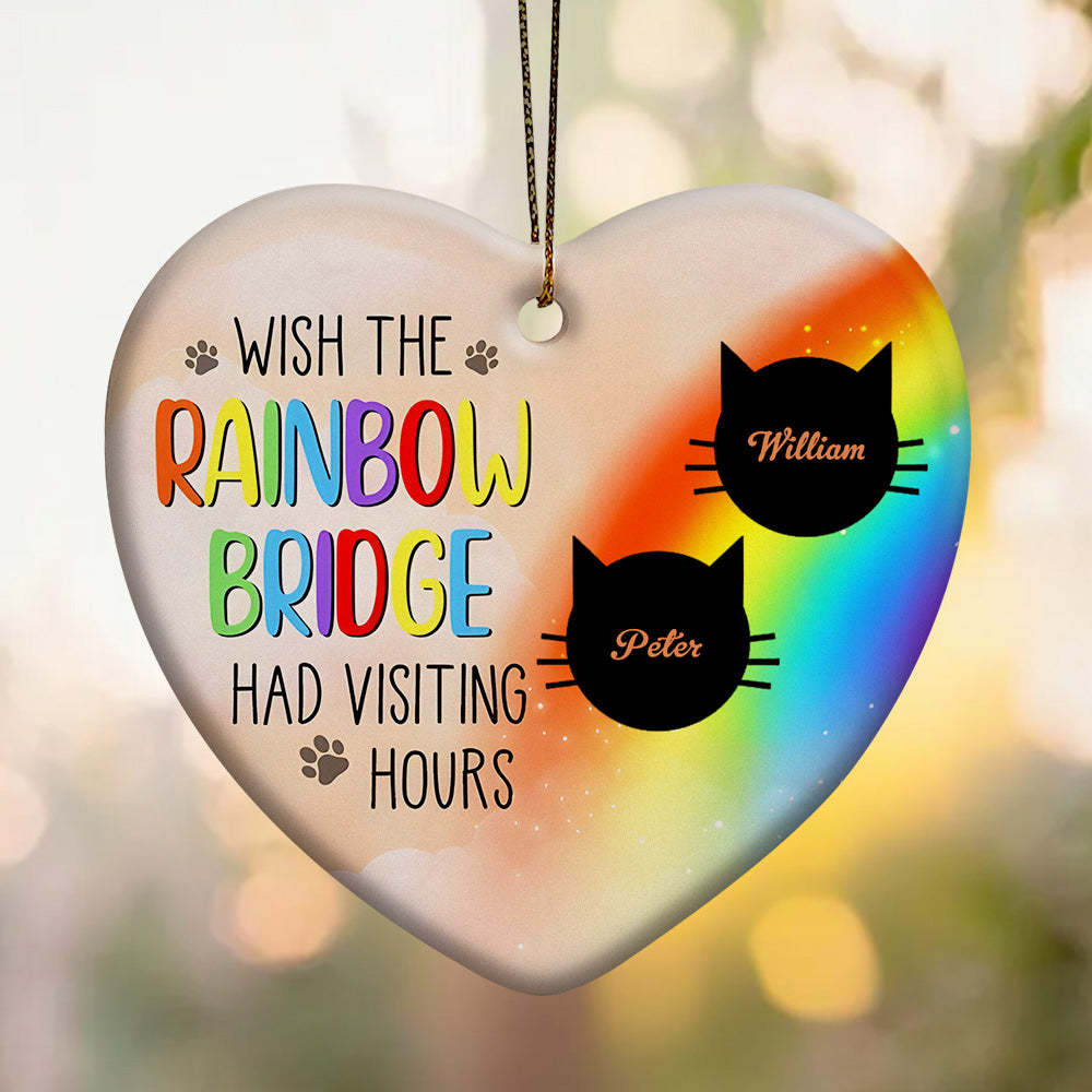 Personalized Heart Cat Ornament Wish The Rainbow Bridge Had Visiting Hours Ornament for Cat Memorial Gift - auphotoblanket