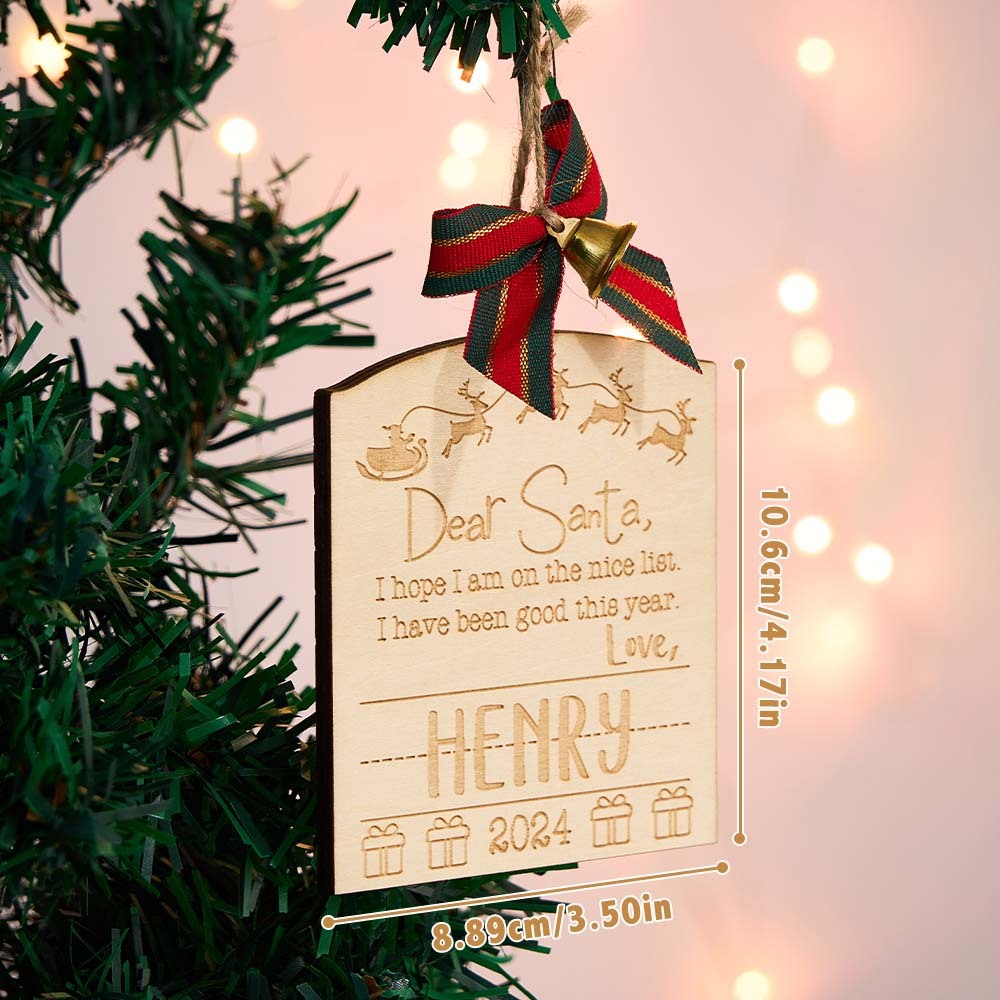 Personalized Dear Santa Christmas Ornament with Name Wood Ornament Christmas Gift for Kids - auphotoblanket