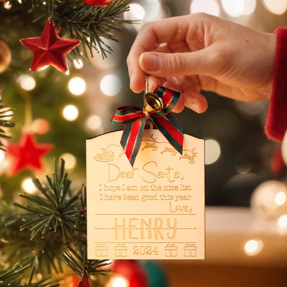 Personalized Dear Santa Christmas Ornament with Name Wood Ornament Christmas Gift for Kids - auphotoblanket