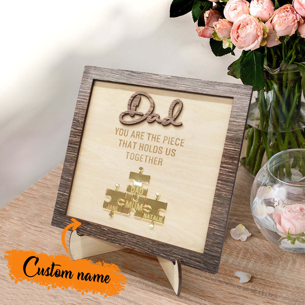 Personalized Dad Puzzle Plaque You Are the Piece That Holds Us Together Father's Day Gift - auphotoblanket