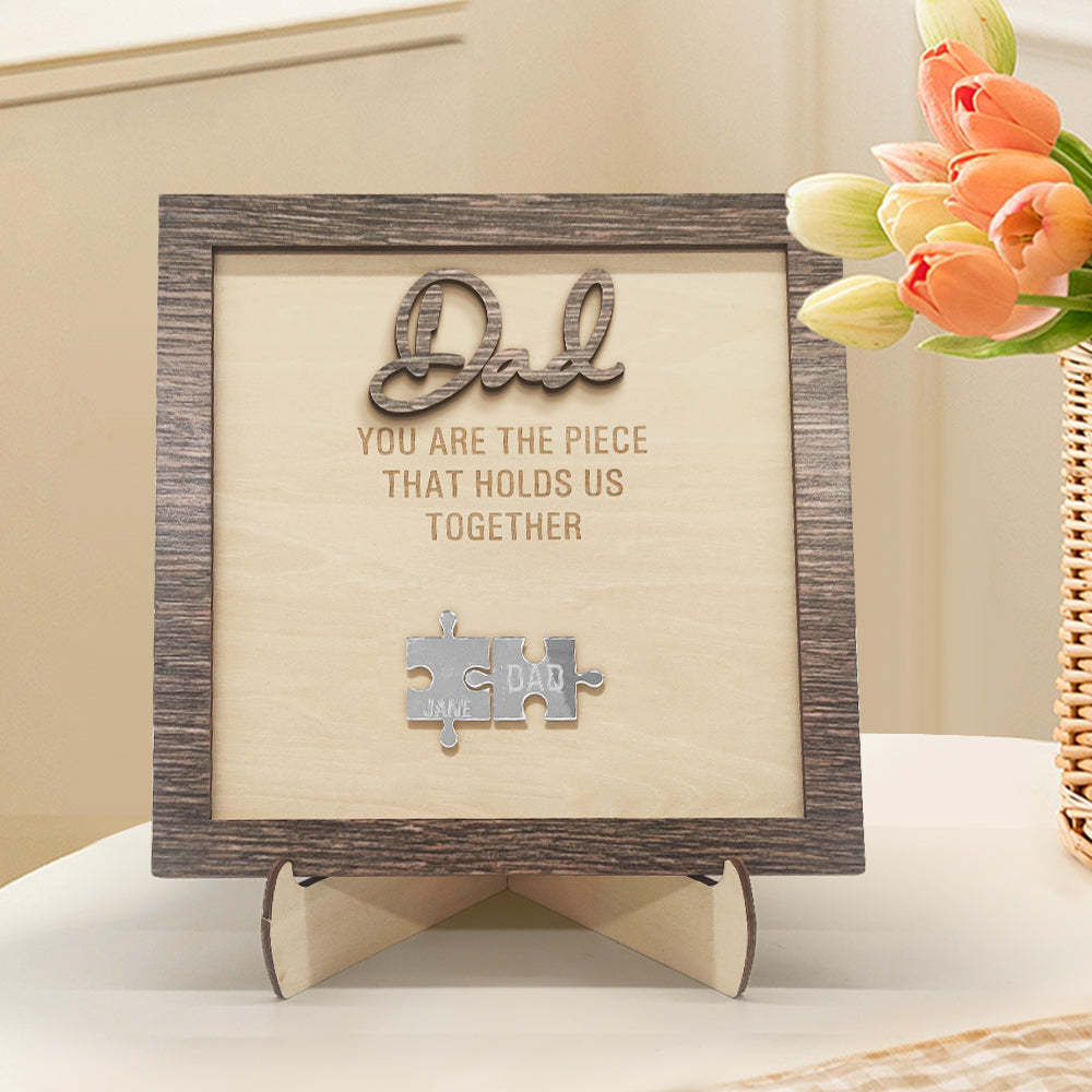 Personalized Dad Puzzle Plaque You Are the Piece That Holds Us Together Father's Day Gift - auphotoblanket
