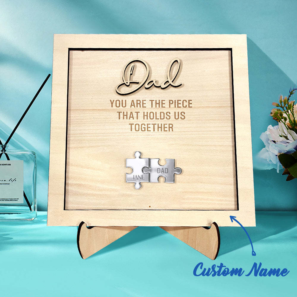 Personalized Dad Puzzle Sign You Are the Piece That Holds Us Together Father's Day Gift - auphotoblanket