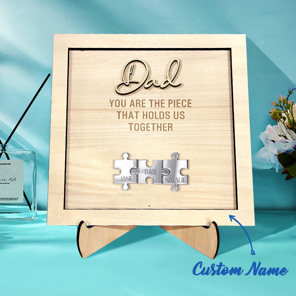 Personalized Dad Puzzle Sign You Are the Piece That Holds Us Together Father's Day Gift - auphotoblanket