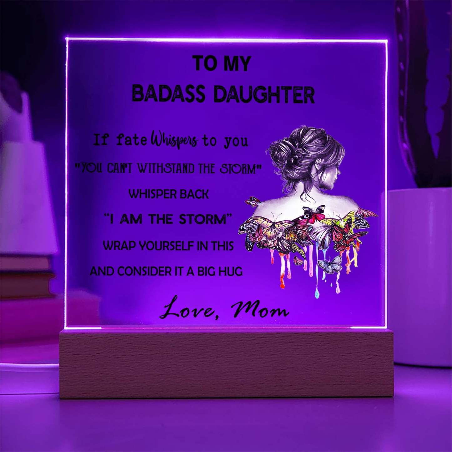 To My Daughter - LED Acrylic Plaque