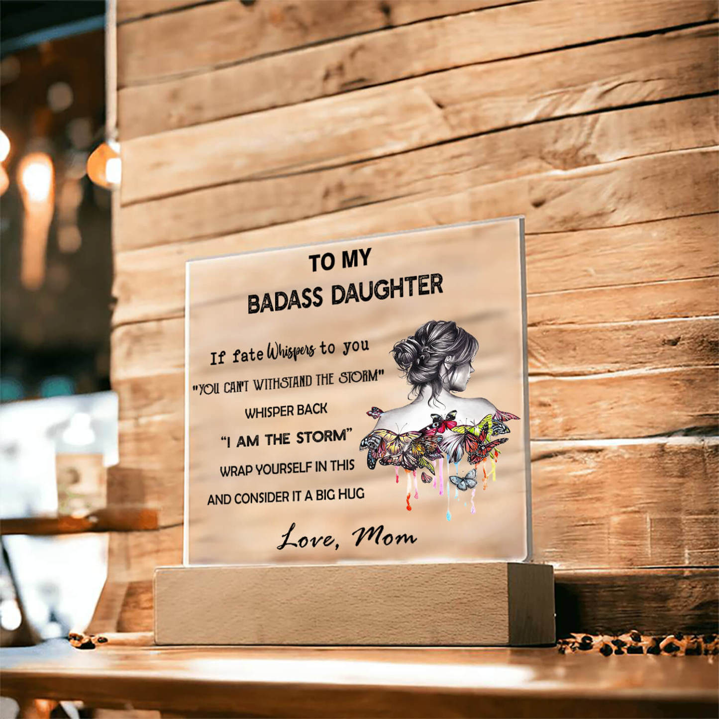 To My Daughter - LED Acrylic Plaque
