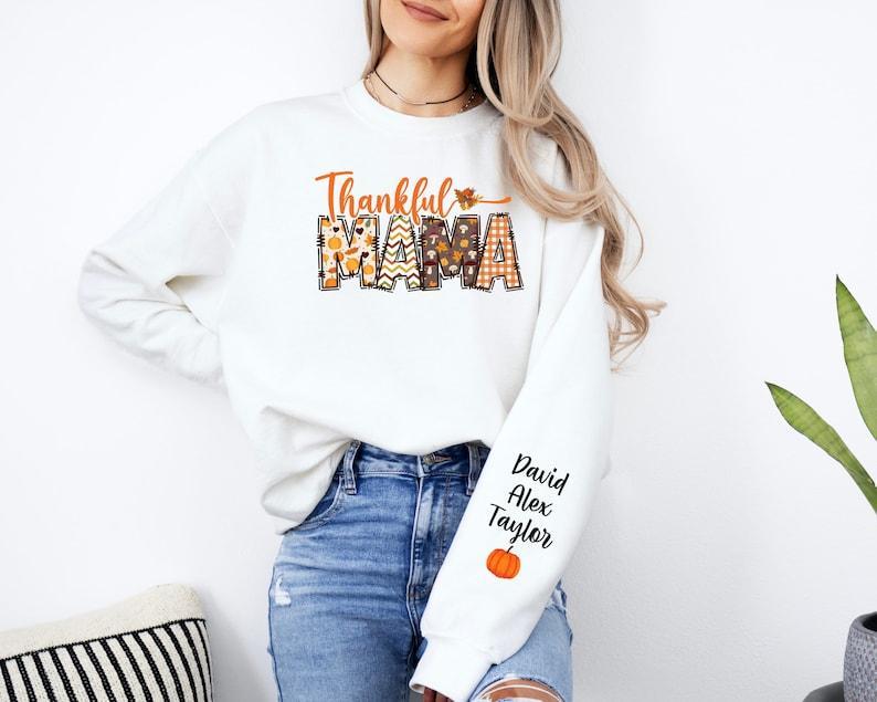 Custom Thankful Mama Sweatshirt with Kids Name on Sleeve Sweatshirt, Thanksgiving Mama Halloween Sweatshirt, Mama Halloween Gift,Custom Mama - auphotoblanket