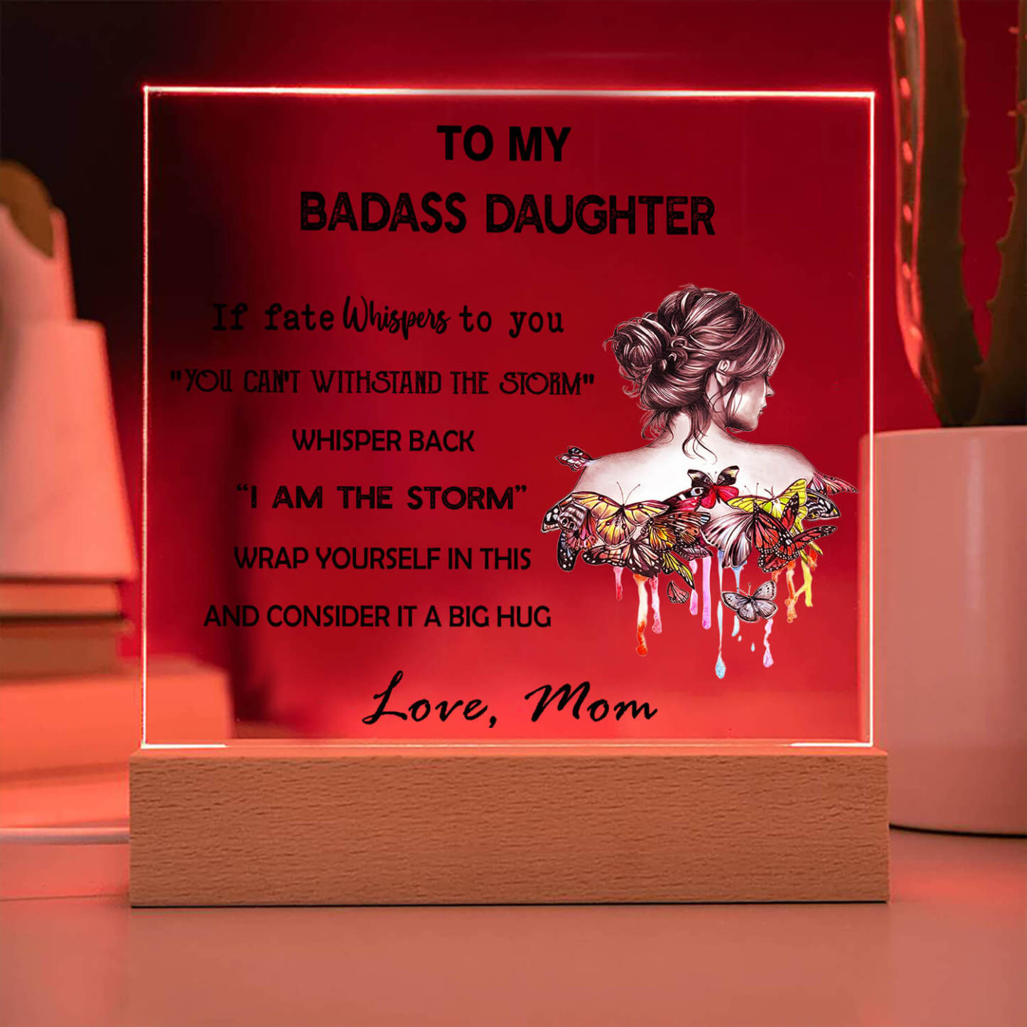 To My Daughter - LED Acrylic Plaque