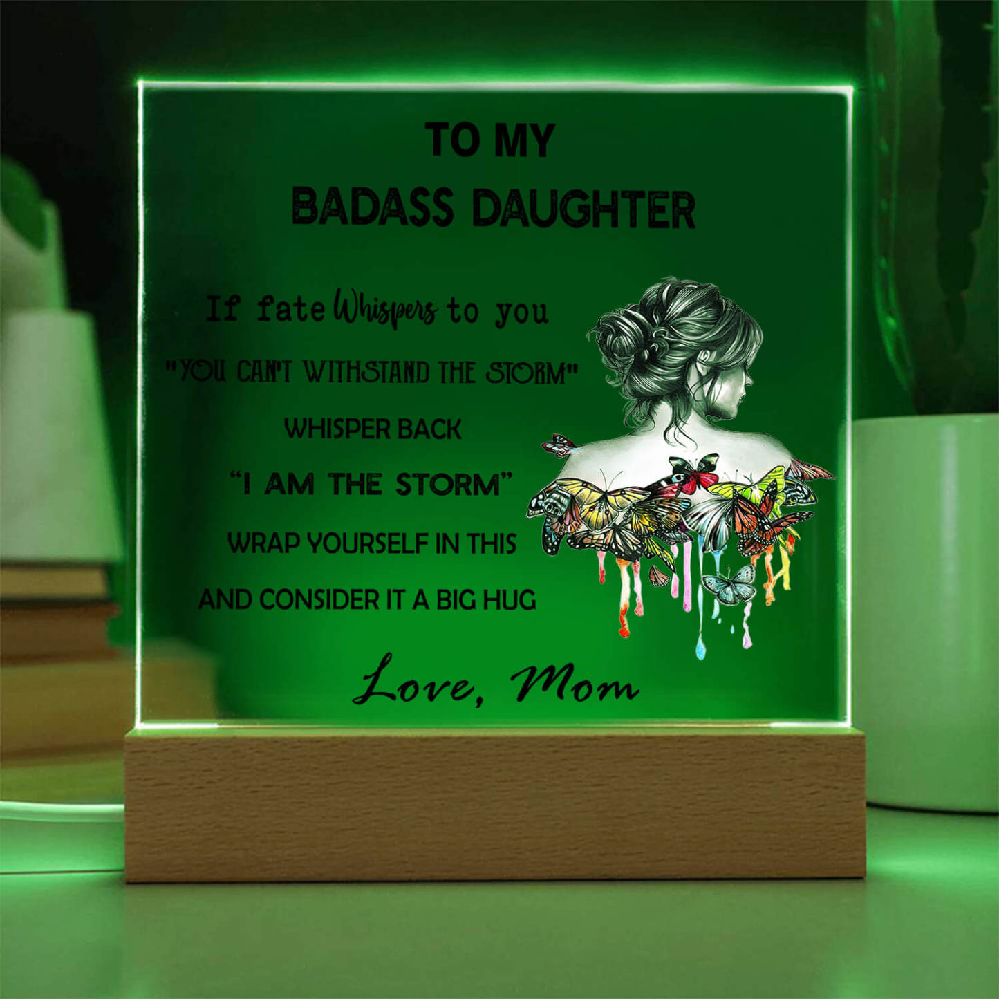 To My Daughter - LED Acrylic Plaque
