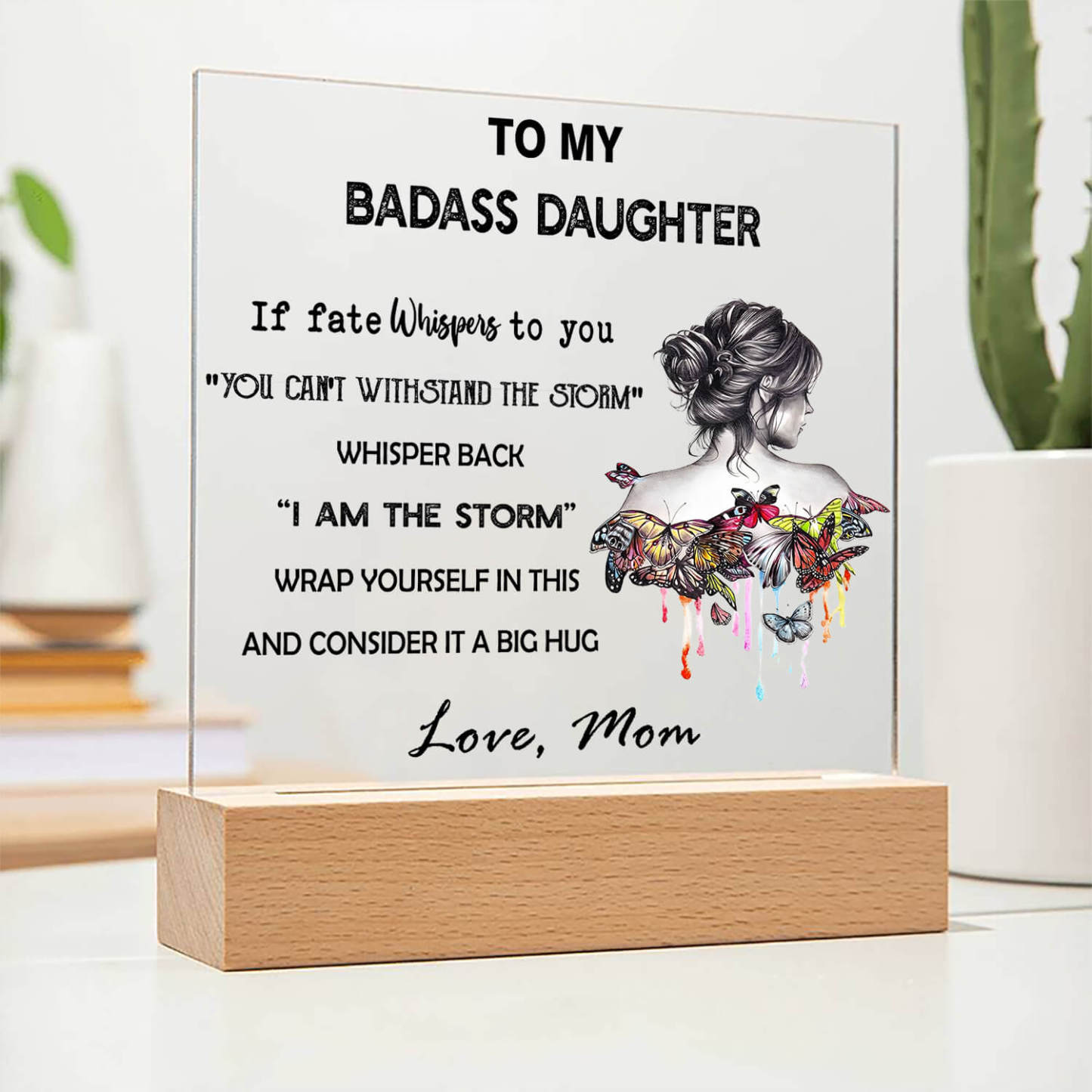 To My Daughter - LED Acrylic Plaque