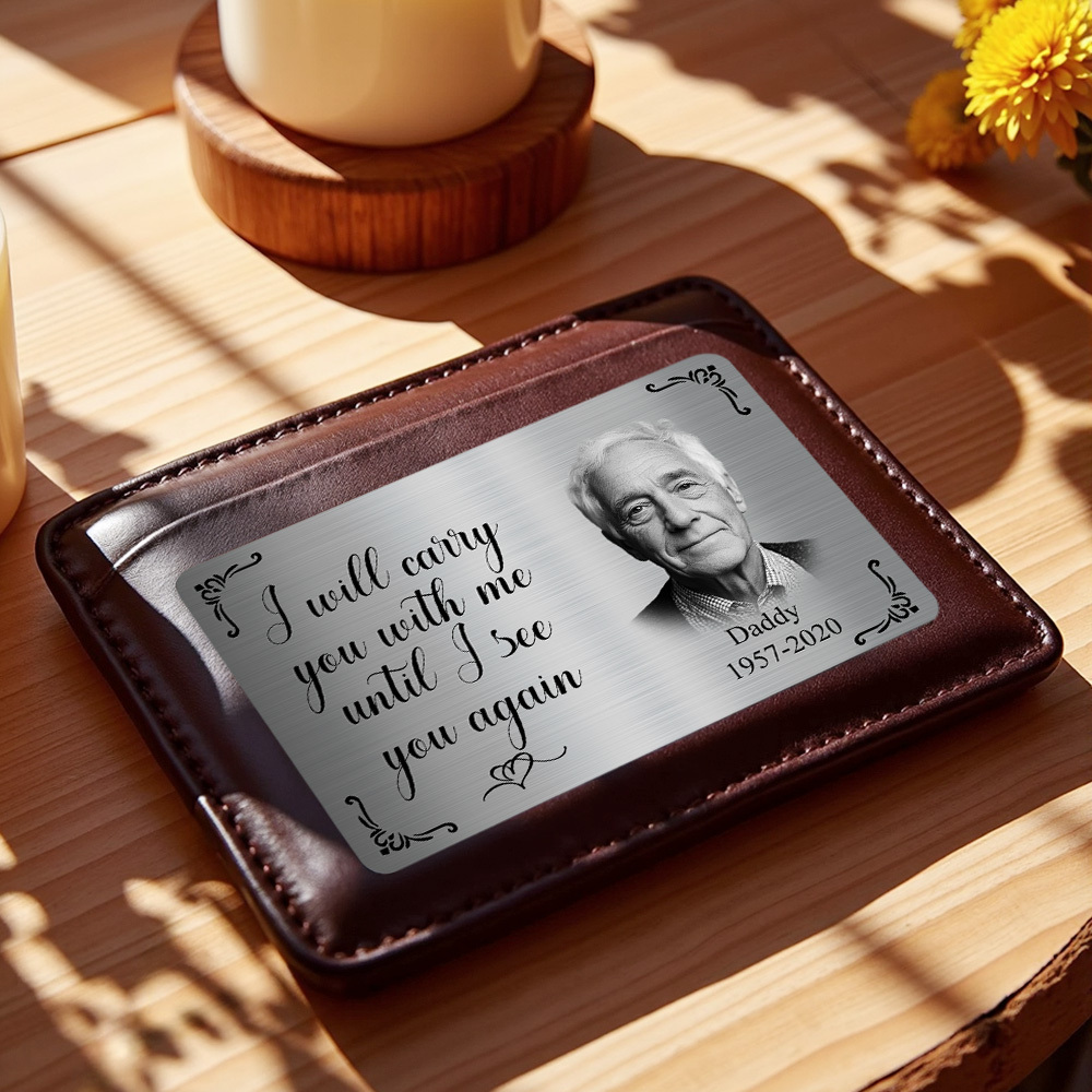 Custom Photo Memorial Wallet Card Personalized Metal Wallet Card - I'll Carry You With Me Father's Day Gifts - MyPhotoSocksAu