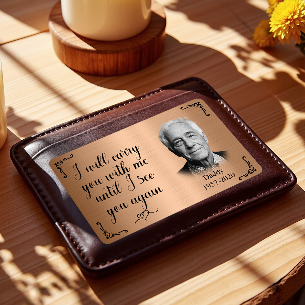 Custom Photo Memorial Wallet Card Personalized Metal Wallet Card - I'll Carry You With Me Father's Day Gifts - MyPhotoSocksAu