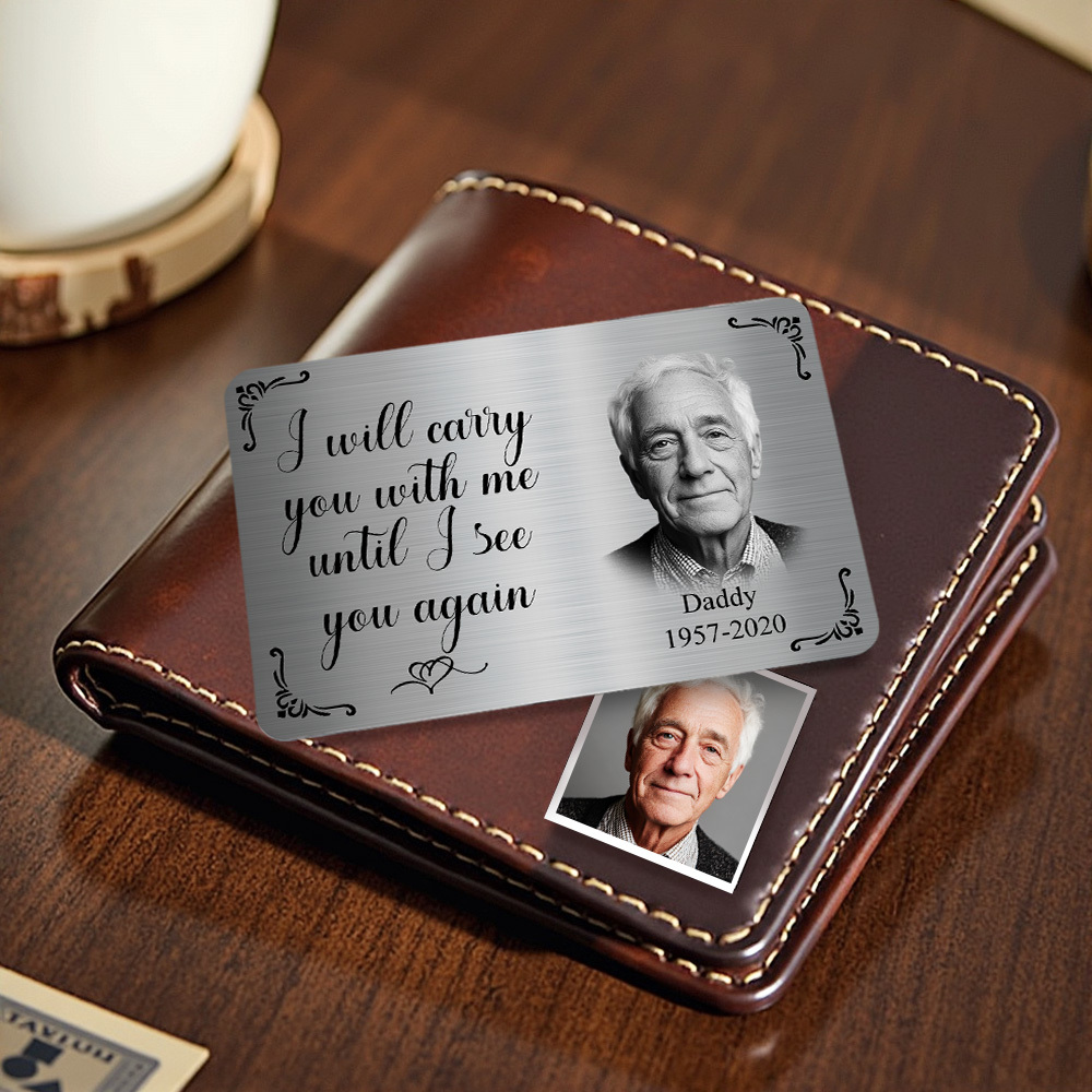 Custom Photo Memorial Wallet Card Personalized Metal Wallet Card - I'll Carry You With Me Father's Day Gifts - MyPhotoSocksAu