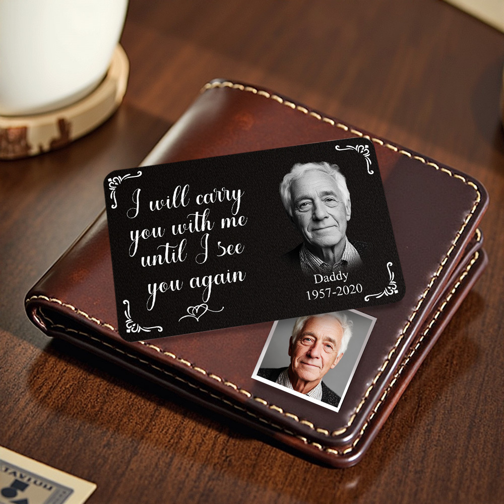 Custom Photo Memorial Wallet Card Personalized Metal Wallet Card - I'll Carry You With Me Father's Day Gifts - MyPhotoSocksAu