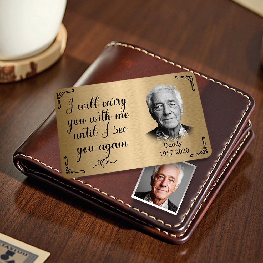 Custom Photo Memorial Wallet Card Personalized Metal Wallet Card - I'll Carry You With Me Father's Day Gifts - MyPhotoSocksAu