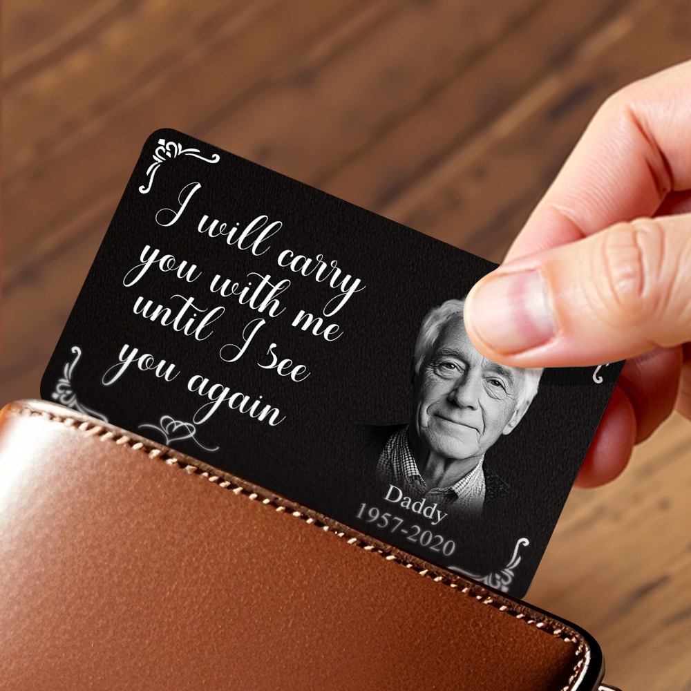 Custom Photo Memorial Wallet Card Personalized Metal Wallet Card - I'll Carry You With Me Father's Day Gifts - MyPhotoSocksAu