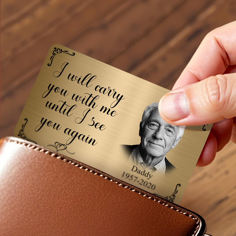 Custom Photo Memorial Wallet Card Personalized Metal Wallet Card - I'll Carry You With Me Father's Day Gifts - MyPhotoSocksAu