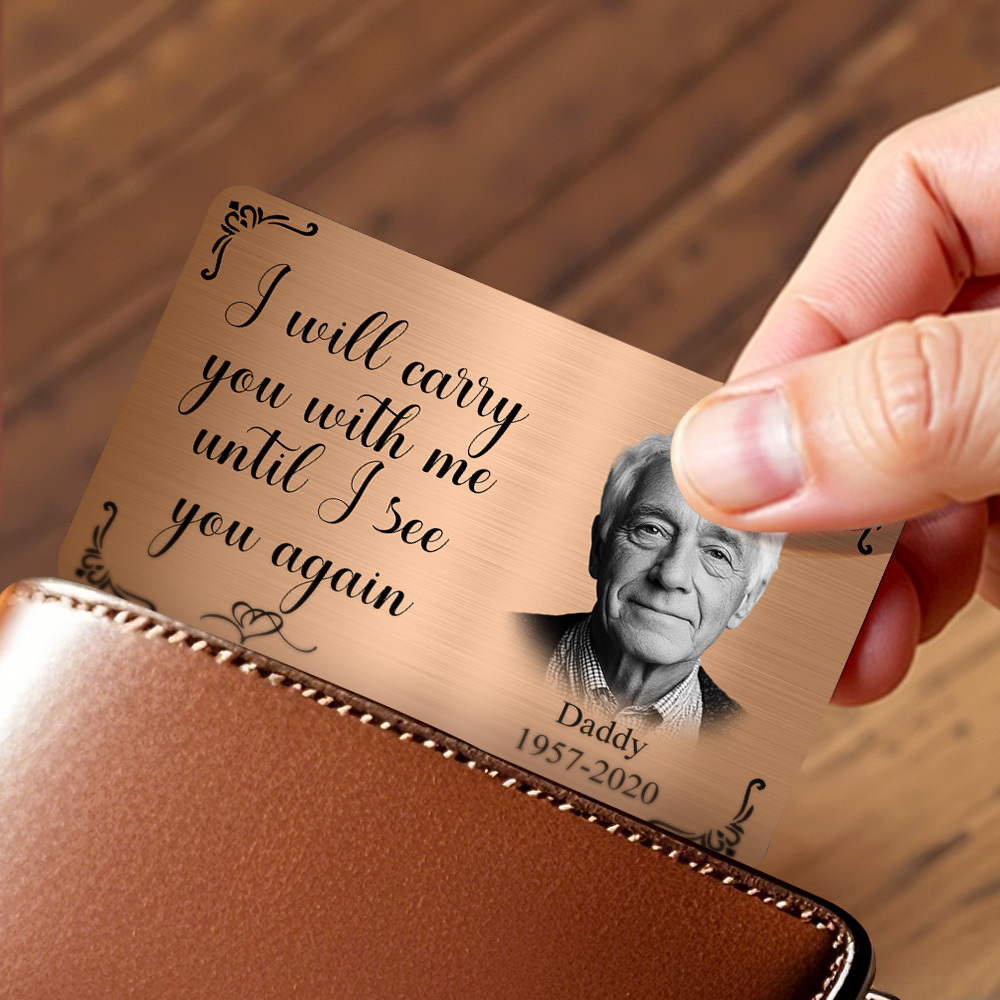 Custom Photo Memorial Wallet Card Personalized Metal Wallet Card - I'll Carry You With Me Father's Day Gifts - MyPhotoSocksAu
