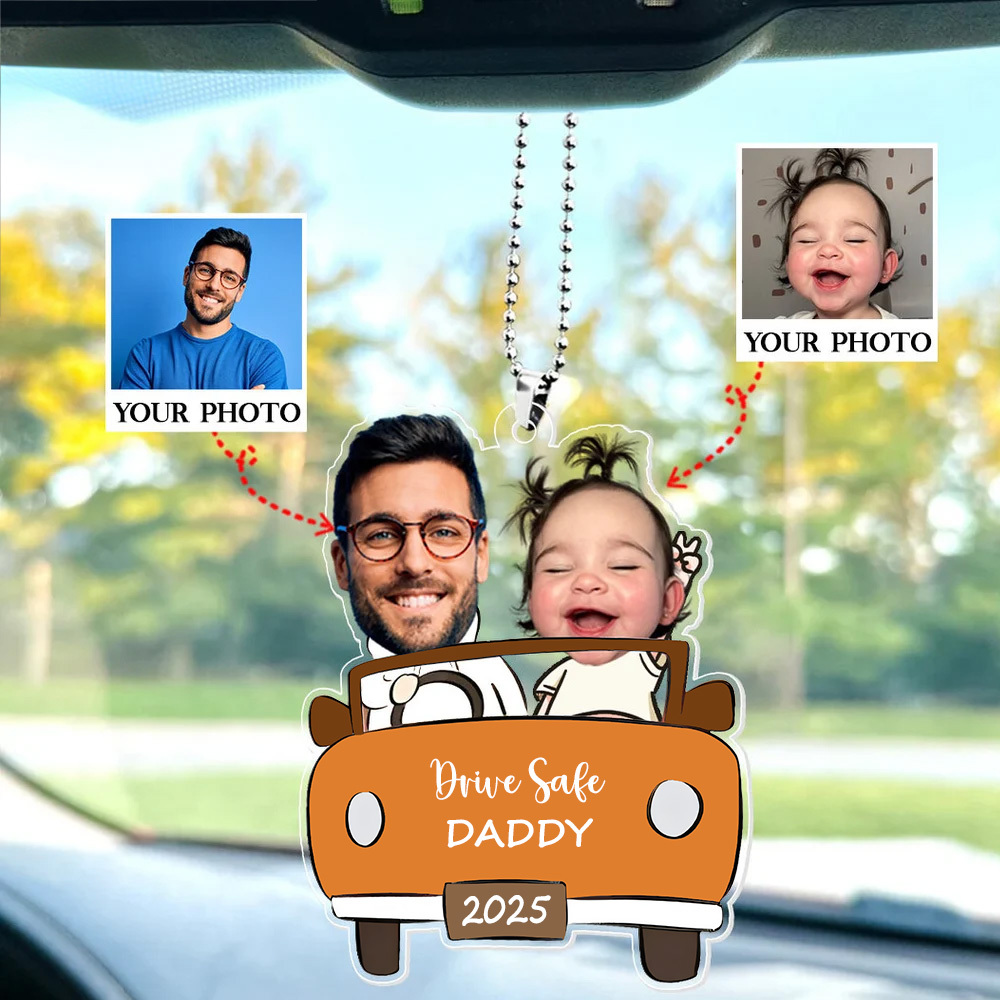 Personalised Photo Ornament in Car for Dad Funny Customized Drive Safe Daddy Acrylic Hanger Gift Idea for Husband, Dad  Gift - MyPhotoSocksAu