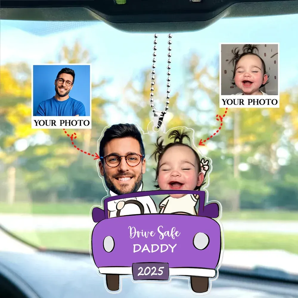 Personalized Photo Ornament in Car for Dad, Funny Customized Drive Safe Daddy Acrylic Hanger Gift Idea for Husband, Dad Birthday Gift