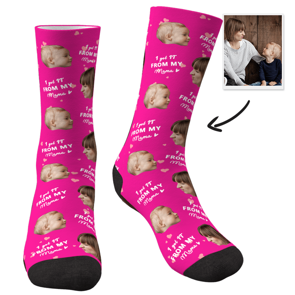 Custom Photo Socks-I Got It From My Mom