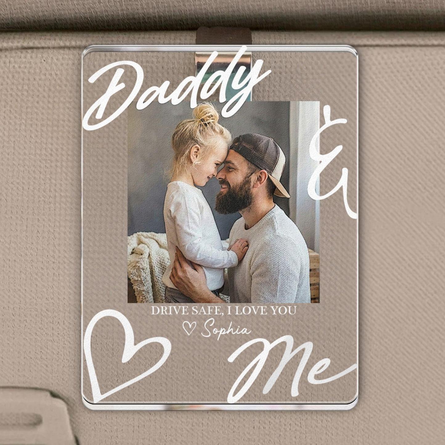 Father's Day Gifts, Drive Safe Daddy I Love You Father's Day Gift For Husband, Dad - Personalized Acrylic Photo Visor Clip - MyPhotoSocksAu