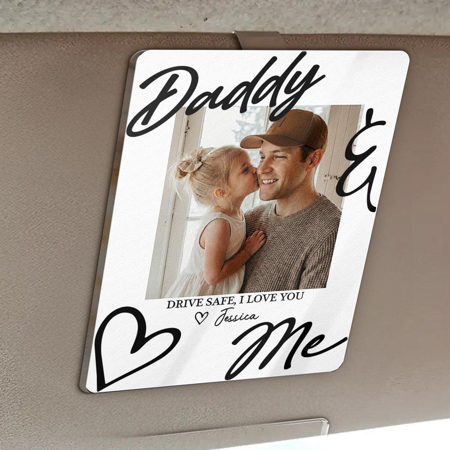 Father's Day Gifts, Drive Safe Daddy I Love You Father's Day Gift For Husband, Dad - Personalized Acrylic Photo Visor Clip - MyPhotoSocksAu