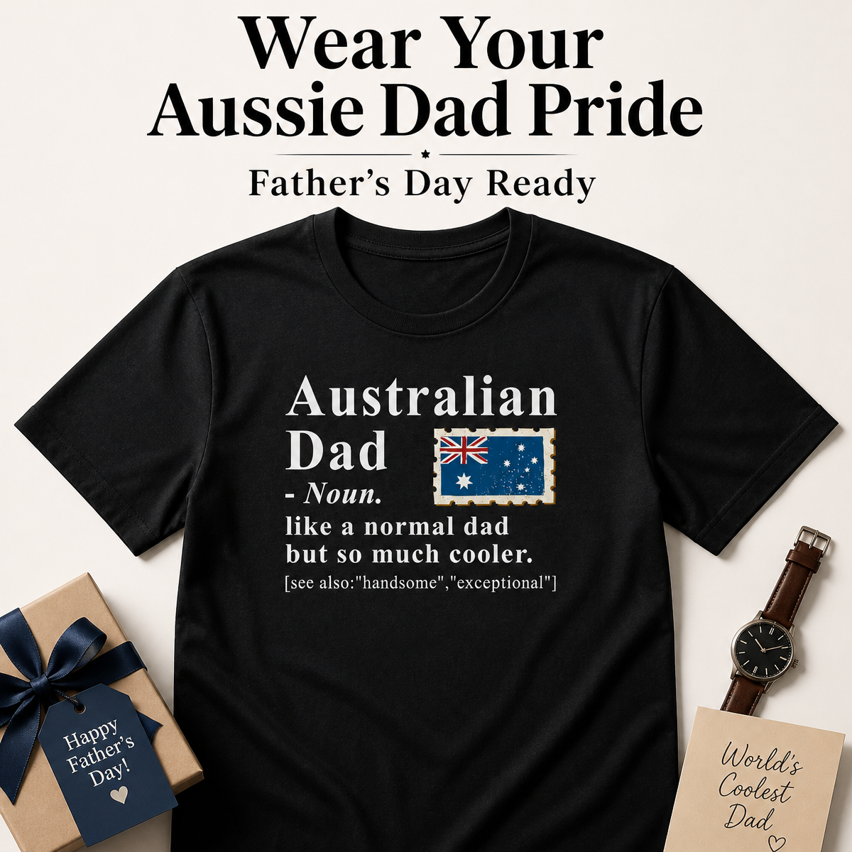 Australian Dad Definition Shirt, Funny Aussie Father Gift T-Shirt, Coolest Dad Ever, Father's Day Present