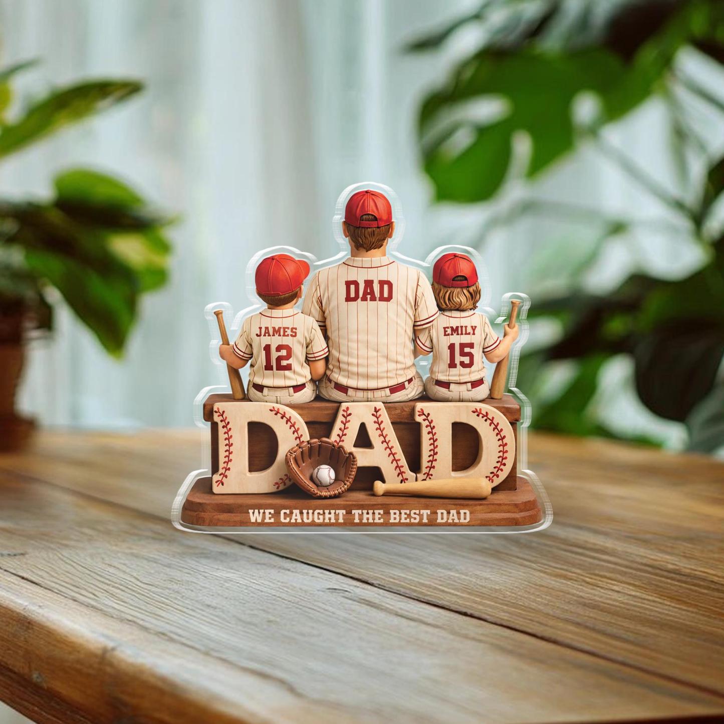 We Caught the Best Dad Baseball, Personalized 2D Acrylic Plaque, Custom Father"s Day Gift for Dad, Gift for Husband, Grandpa, Heartfelt Gift - MyPhotoSocksAu