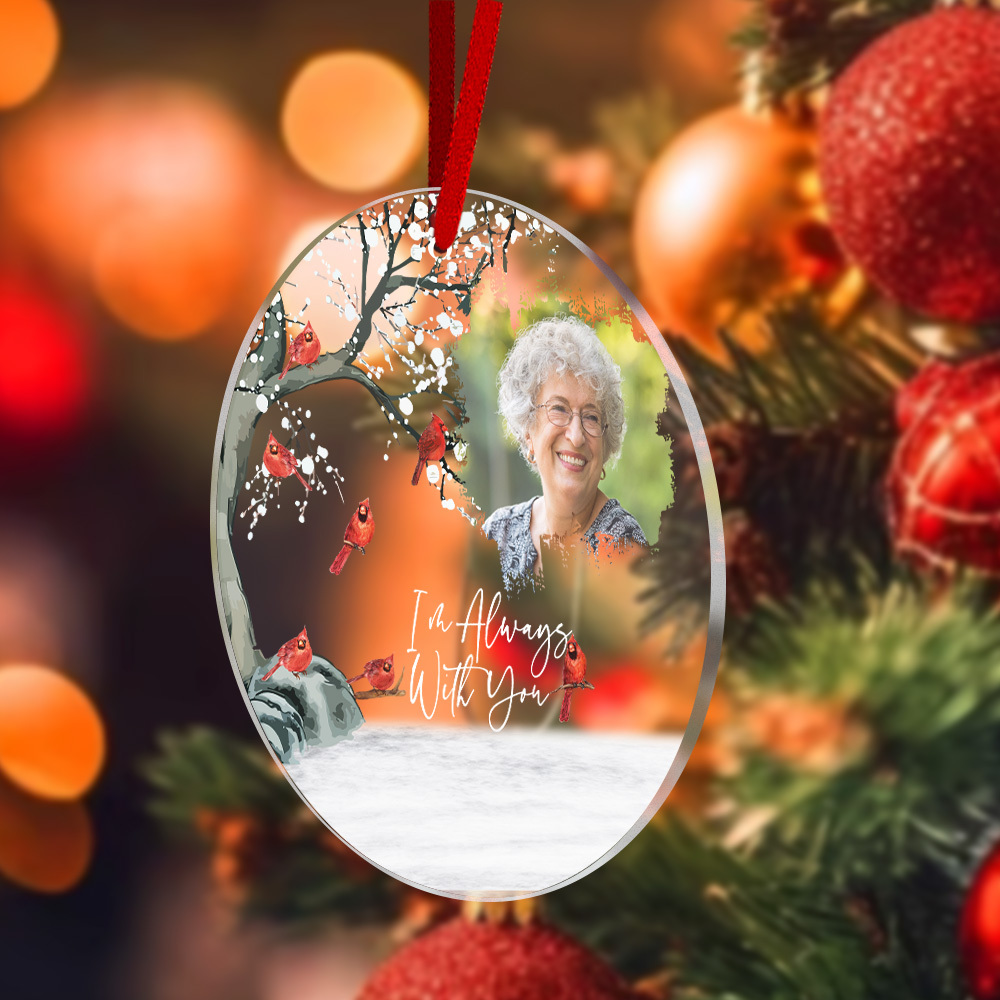 Personalized Photo I'm Always With You Memorial Gift For Family Friends Personalized Circle Acrylic Ornament - MyFaceUnderwearAU