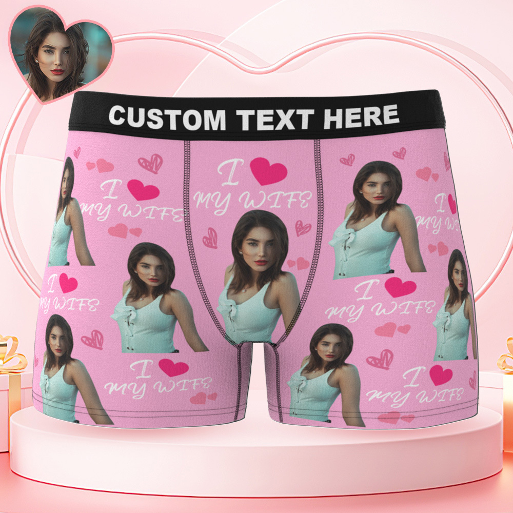 Valentine's Day Gifts Personalized Underwear Custom Photo Boxer Briefs Custom Photo Boxers I Love My Wife - MyFaceUnderwearAU