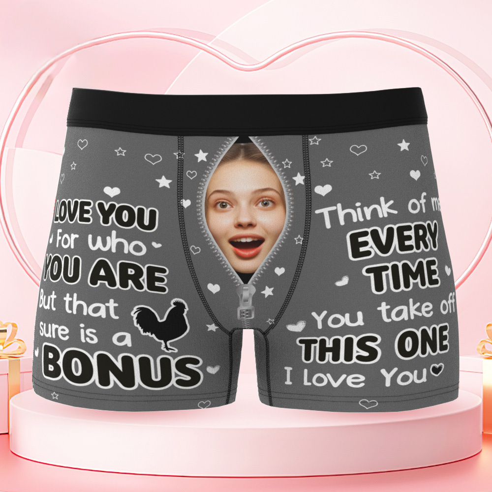 Custom Photo Funny Girlfriend Wife Face I Love You For Who You Are - Personalized Men's Boxer Briefs - MyFaceUnderwearAU