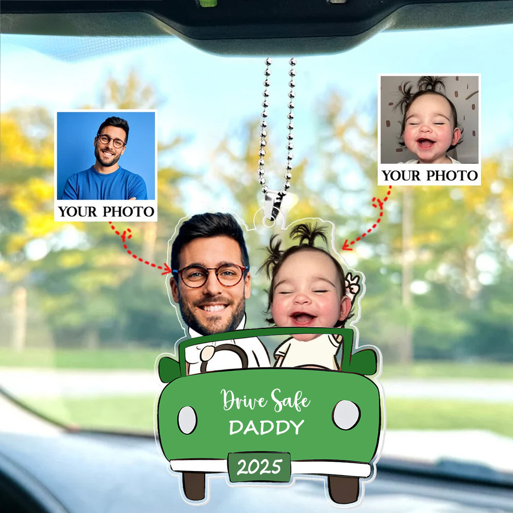 Personalized Photo Ornament in Car for Dad, Funny Customized Drive Safe Daddy Acrylic Hanger Gift Idea for Husband, Dad Birthday Gift