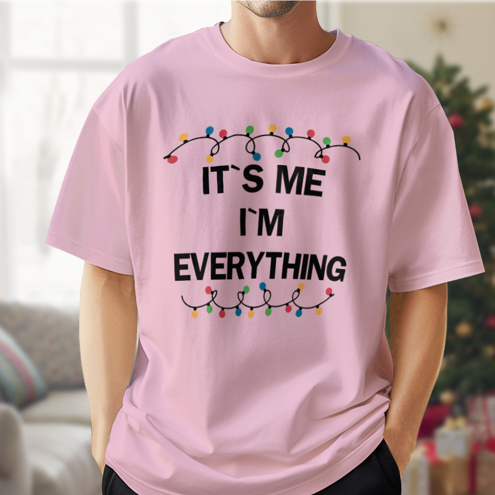 I Have Everything I Want For Christmas Shirt, It's Me I'm Everything Shirt, Couple Matching Sweatshirt for Christmas, Couple Matching Tee